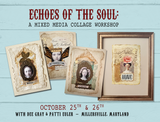 Art Escapade - Echoes of the Soul - Oct. 25th&26th - Millersville, MD